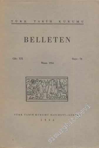 Türk Tarih Kurumu Belleten - Sayı: 78    Yıl: 20  Nisan 1956