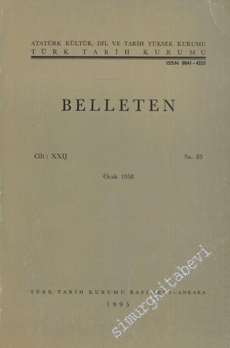 Türk Tarih Kurumu Belleten - Sayı: 85 Yıl: 22 Ocak