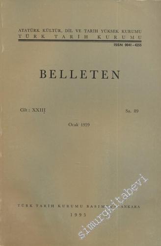 Türk Tarih Kurumu Belleten - Sayı: 89 Yıl: 23 Ocak