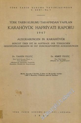 Türk Tarih Kurumu Tarafından Yapılan Karahöyük Hafriyatı Raporu, 1947