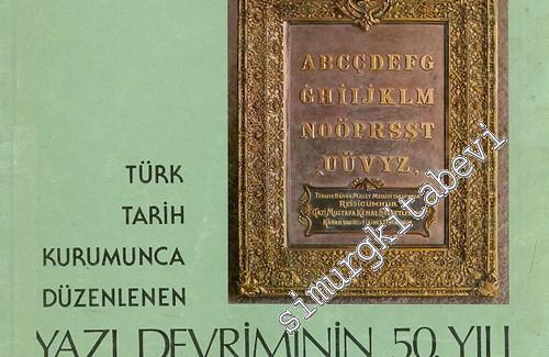 Türk Tarih Kurumunca Düzenlenen Yazı Devriminin 50. Yılı Sergisi