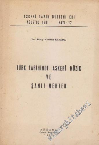Türk Tarihinde Askeri Müzik ve Şanlı Mehter -