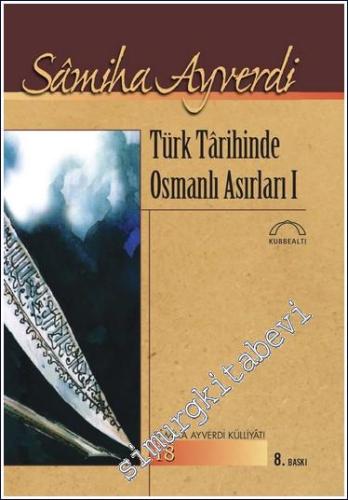Türk Tarihinde Osmanlı Asırları 2 Cilt