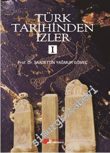 Türk Tarihinden İzler 1 -