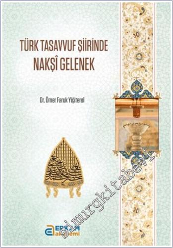 Türk Tasavvuf Şiirinde Nakşi Gelenek -        2024