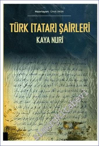 Türk (Tatar) Şairleri Kaya Nuri - 2023