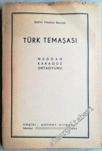 Türk Temaşası: Meddah, Karagöz, Ortaoyunu -        1942