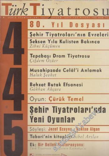 Türk Tiyatrosu Dergisi - Sayı: 445 Ağustos