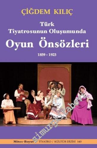 Türk Tiyatrosunun Oluşumunda Oyun Önsözleri