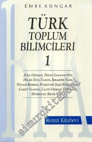 Türk Toplum Bilimcileri Cilt 1 -        1999