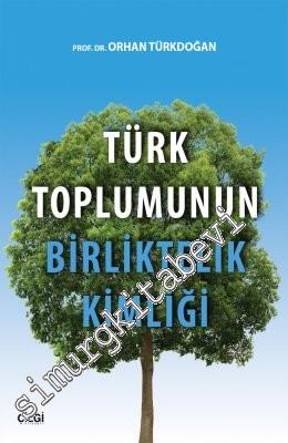 Türk Toplumunun Birliktelik Kimliği -