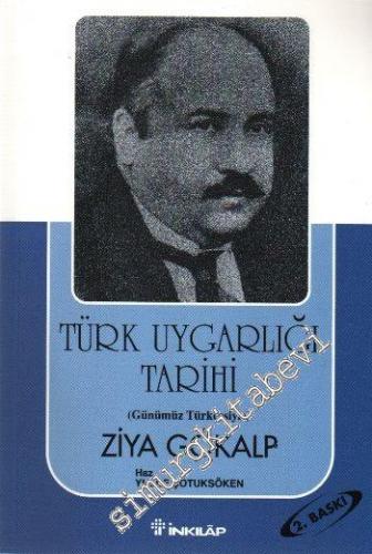 Türk Uygarlığı Tarihi ( Günümüz Türkçesiyle) -        2008