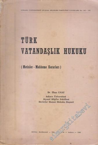Türk Vatandaşlık Hukuku : Metinler - Mahkeme Kararları -        1966