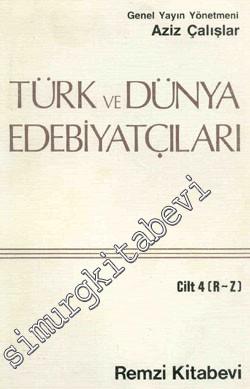 Türk ve Dünya Edebiyatçıları 4 ( R - Z ) -        1988