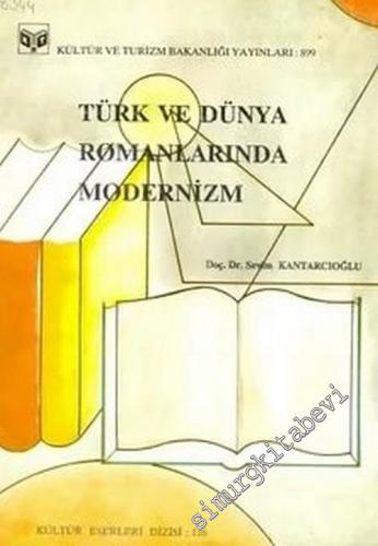 Türk ve Dünya Romanlarında Modernizm -