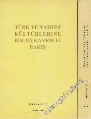 Türk ve Yahudi Kültürlerine Mukayeseli Bir Bakış 2 Cilt TAKIM -        1992