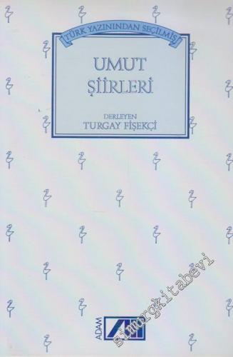 Türk Yazınından Seçilmiş Umut Şiirleri -        1995