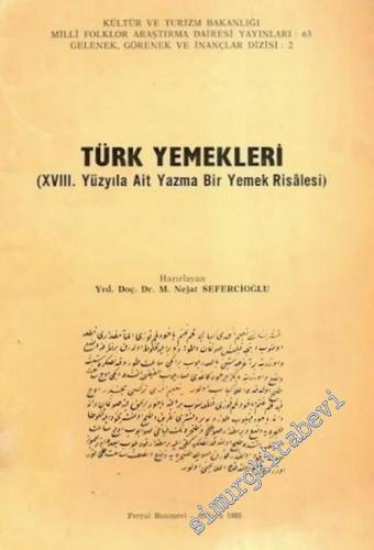 Türk Yemekleri (18. Yüzyıla Ait Yazma Bir Yemek Risalesi)