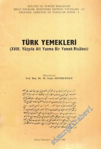 Türk Yemekleri (18. Yüzyıla Ait Yazma Bir Yemek Risalesi) -        1985