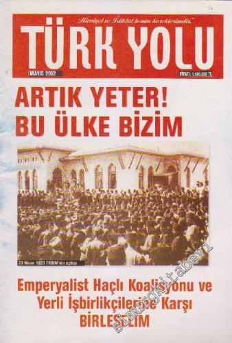 Türk Yolu Dergisi - Dosya: Artık Yeter! Bu Ülke Bizim - Emperyalist Ha