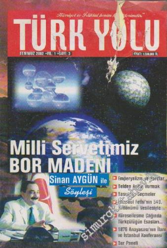 Türk Yolu Dergisi - Dosya: Milli Servetimiz Bor Madeni - Sinan Aygün İ