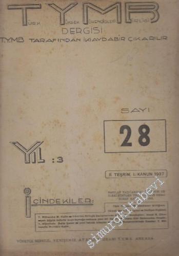 Türk Yüksek Mühendisleri Birliği Dergisi - Sayı: 28 3 II. Teşrin, I. K