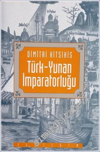 Türk - Yunan İmparatorluğu