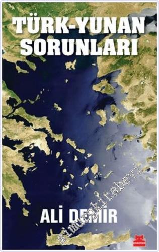 Türk - Yunan Sorunları - 2024