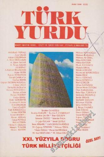 Türk Yurdu Dergisi - Dosya: XXI. Yüzyıla Doğru Türk Milliyetçiliği Öze
