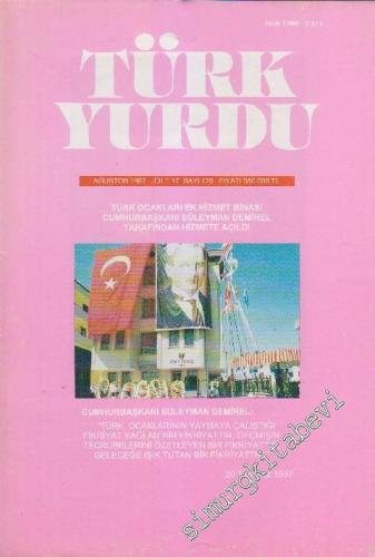 Türk Yurdu Dergisi - Sayı: 120 17 Ağustos