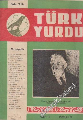 Türk Yurdu Dergisi - Sayı: 4 Cilt: 4 Yıl: 54 Nisan