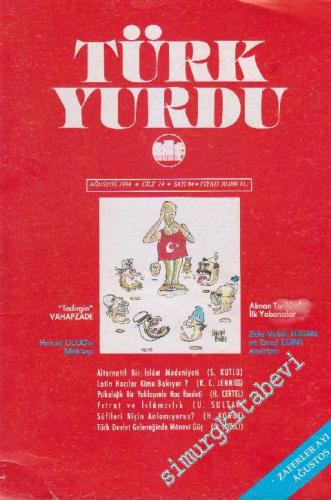 Türk Yurdu Dergisi - Sayı: 84 14 Ağustos