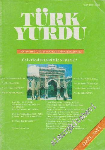 Türk Yurdu Dergisi: Üniversitelerimiz Nereye - Sayı: 111 16 Kasım