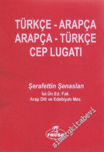 Türkçe- Arapça / Arapça - Türkçe Cep Lugatı -