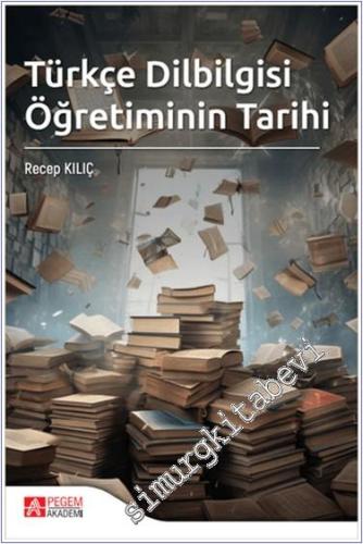 Türkçe Dilbilgisi Öğretiminin Tarihi - 2024