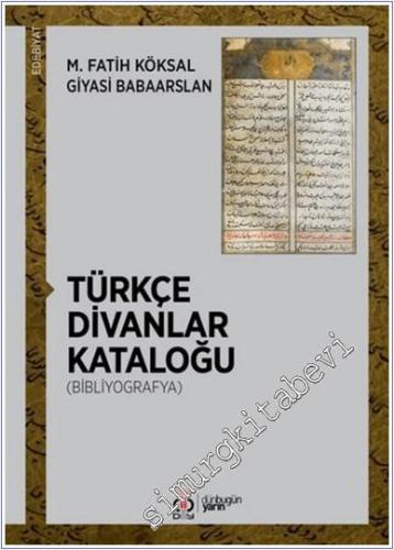 Türkçe Divanlar Kataloğu : Bibliyografya -        2021