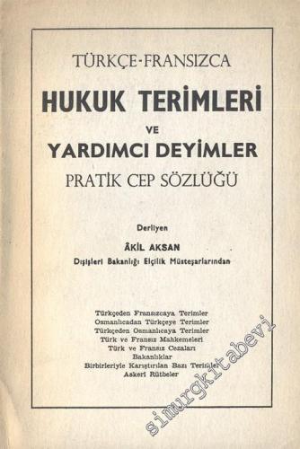Türkçe - Fransızca Hukuk Terimleri ve Yardımcı Deyimler Pratik Cep Sözlüğü -
