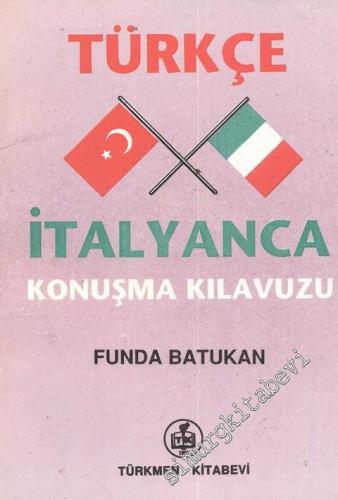 Türkçe - İtalyanca Konuşma Kılavuzu -