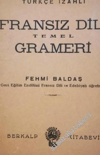 Türkçe İzahlı Fransız Dili Temel Grameri