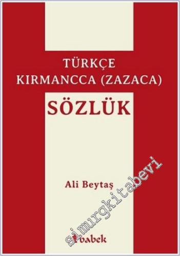 Türkçe - Kırmancca (Zazaca) Sözlük -        2020
