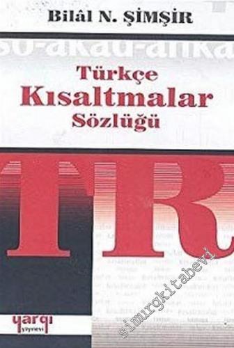 Türkçe Kısaltmalar Sözlüğü