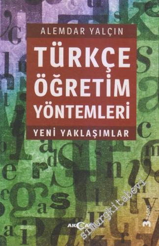 Türkçe Öğretim Yöntemleri: Yeni Yaklaşımlar -        2012