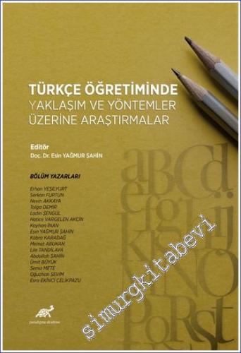 Türkçe Öğretiminde Yaklaşım ve Yöntemler Üzerine Araştırmalar - 2021