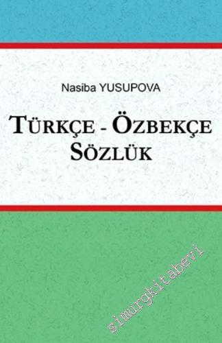 Türkçe Özbekçe Sözlük CİLTLİ -