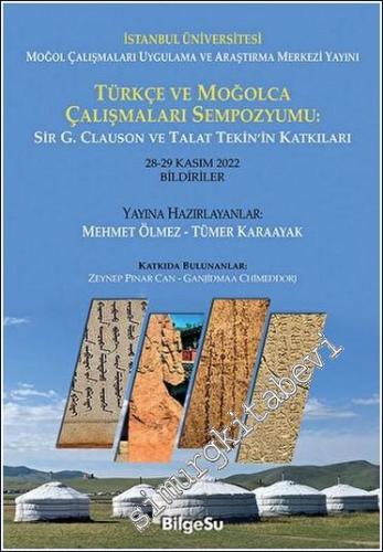 Türkçe Ve Moğolca Çalışmaları Sempozyumu - Sir G. Clauson ve Talat Tek