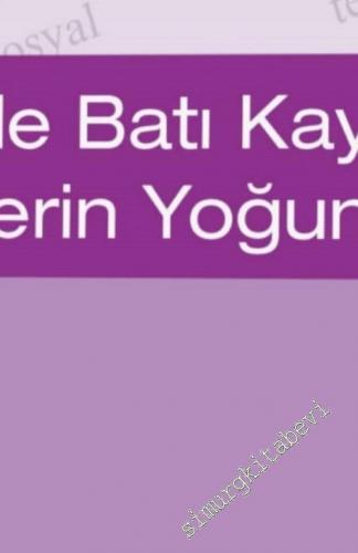 Türkçede Batı Kaynaklı Kelimelerin Yoğunluğu (Yabancılaşan Türkçe) -        2020