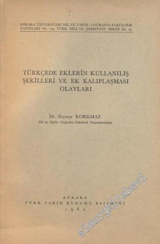 Türkçede Eklerin Kullanılış Şekilleri ve Ek Kalıplaşması Olayları -        1962