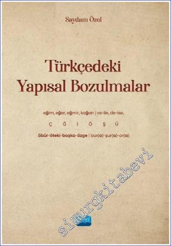 Türkçedeki Yapısal Bozulmalar - 2023