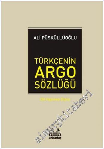 Türkçenin Argo Sözlüğü CİLTLİ -        2017