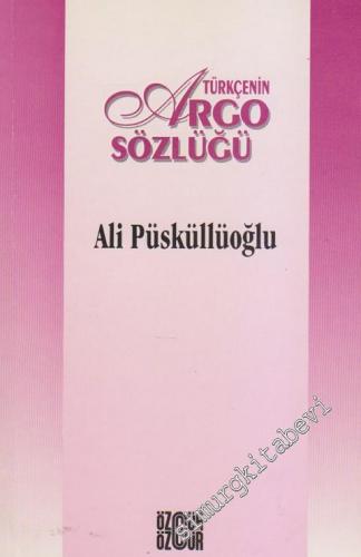 Türkçenin Argo Sözlüğü -        1996